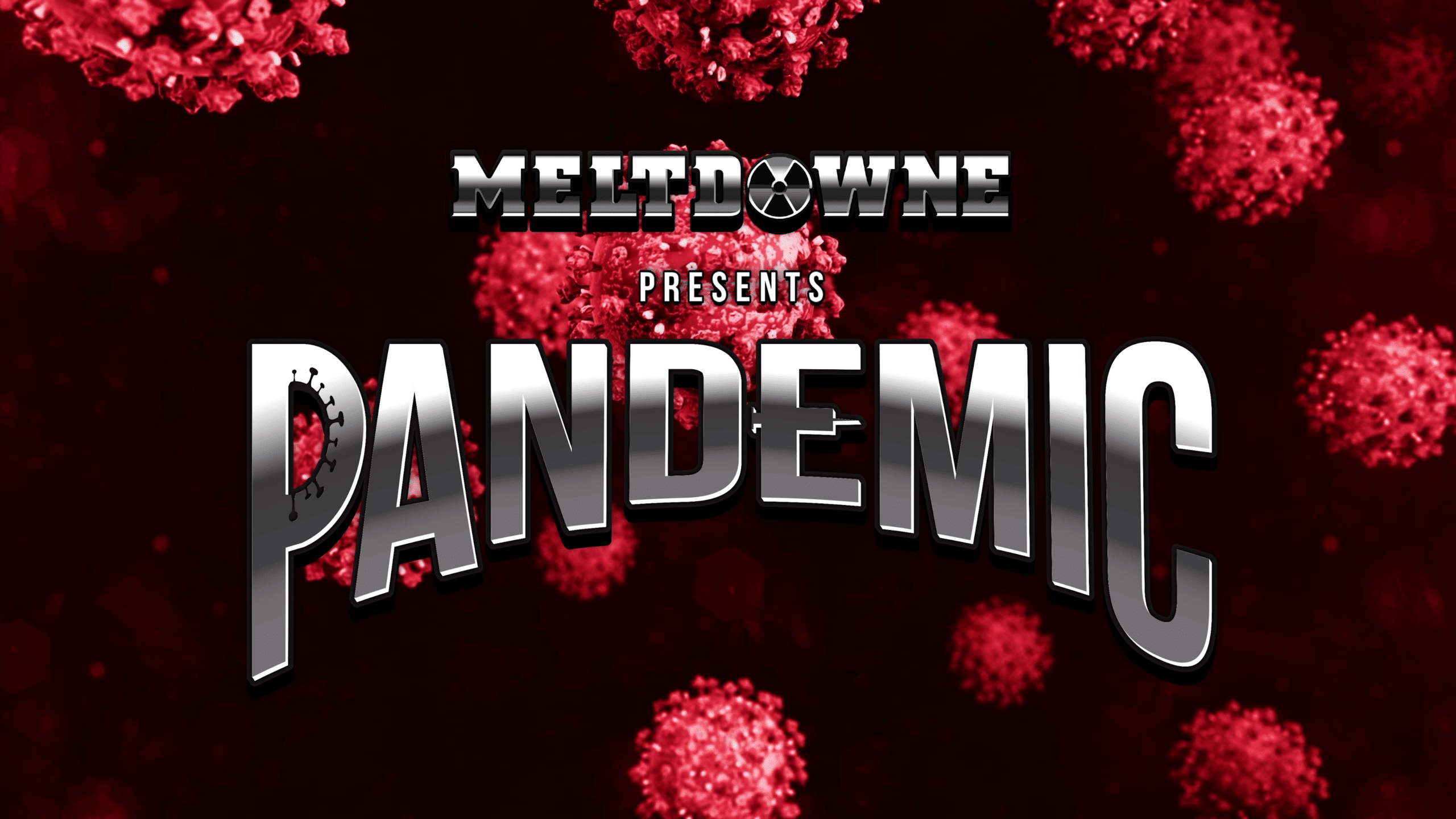 Meltdowne – Pandemic